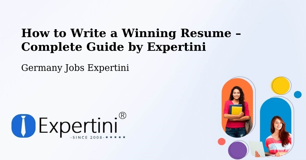 Resume Writing Guide for Job Seekers – Unna - Unna, Germany Jobs Expertini